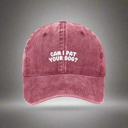 Maroon embroidered 'Can I Pat Your Dog' cap for dog lovers– bold text on a washed cotton dad hat