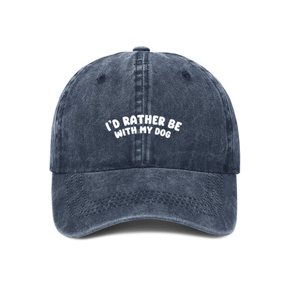 Navy embroidered "I'd rather be with my dog" cap for dog lovers– bold text on a washed cotton dad hat